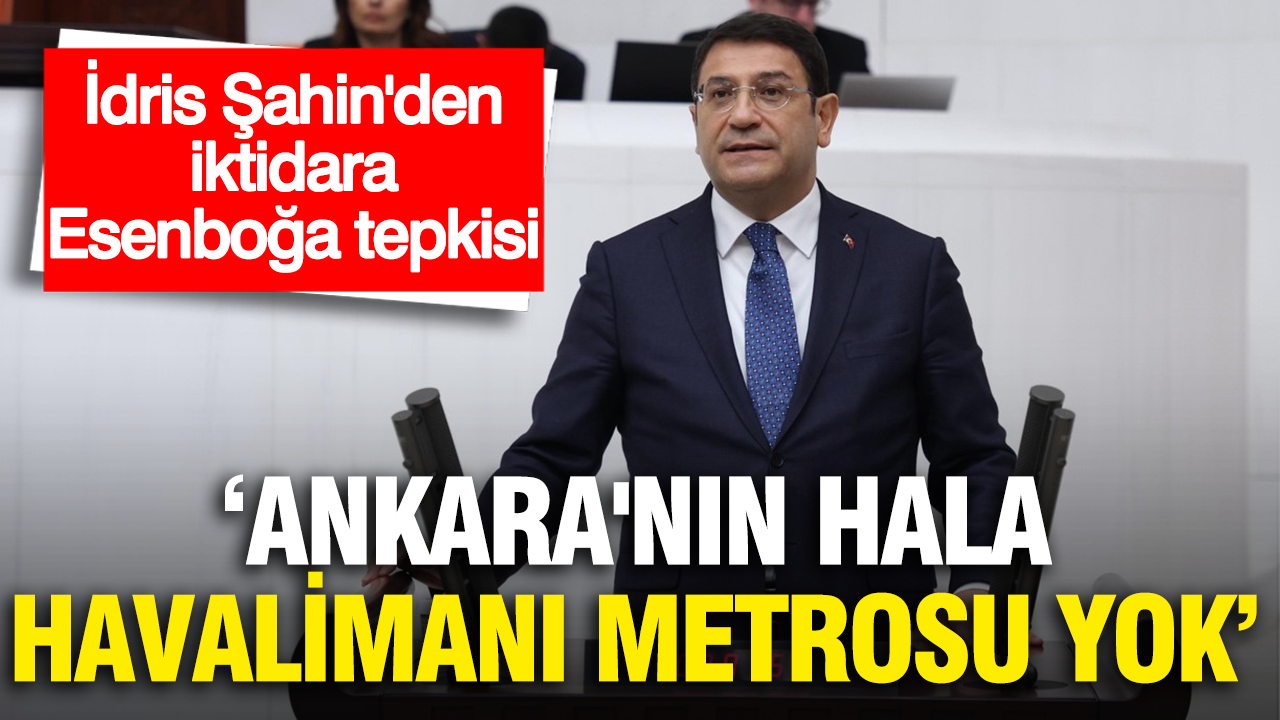 Idris sahinden iktidara esenboga tepkisi natoya ev sahipligi yapan ankaranin hala havalimani metrosu yok Om8ZEZ4A